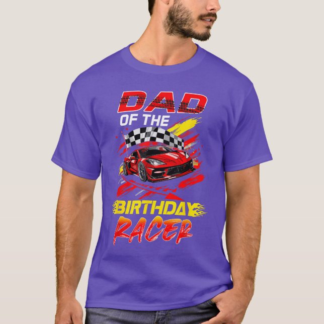 Dad Of The Birthday Racer Race Party Family Matchi T-Shirt (Front)