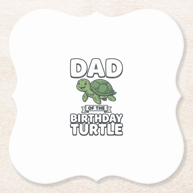 Dad of the Birthday Turtle Funny Turtle Dad Design Paper Coaster (Front)