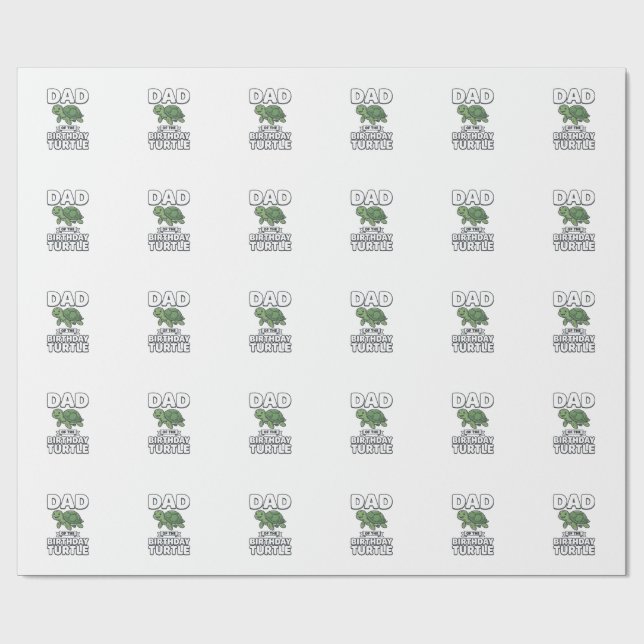Dad of the Birthday Turtle Funny Turtle Dad Design Wrapping Paper (Flat)