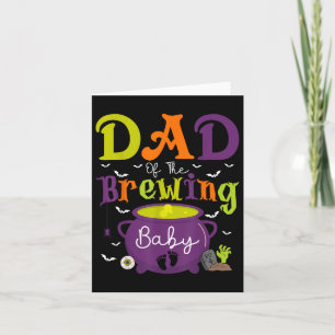 Dad Of The Brewing Baby Witch Baby Shower Ghost Ha Card