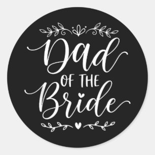 Dad of The Bride Matching Family of Bride Dad 2026 Classic Round Sticker