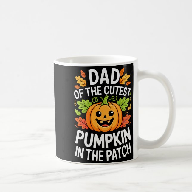 Dad Of The Cutest Pumpkin In The Patch Shirt Hallo Coffee Mug (Right)