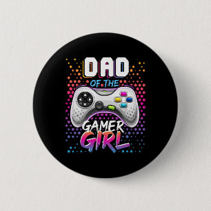 Dad Of The Gamer Girl Matching Video Game Birthday 6 Cm Round Badge