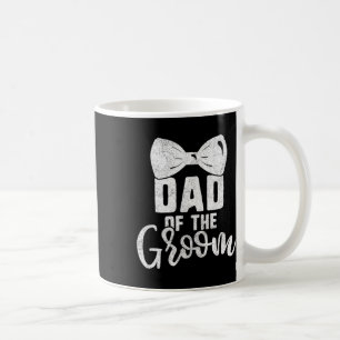 Dad Of The Groom Shirt For Men Bachelor Party Bow Coffee Mug