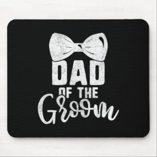 Dad Of The Groom Shirt For Men Bachelor Party Bow  Mouse Pad