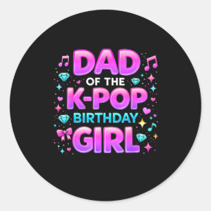 Dad of the k pop birthday girl party matching classic round sticker