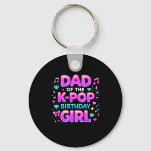 Dad of the k pop birthday girl party matching key ring