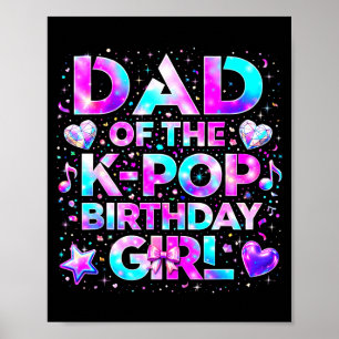 Dad of the k-pop birthday girls korean music  poster