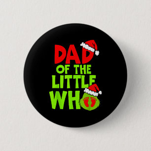 Dad Of The Little Who Funny Christmas Pregnancy An 6 Cm Round Badge