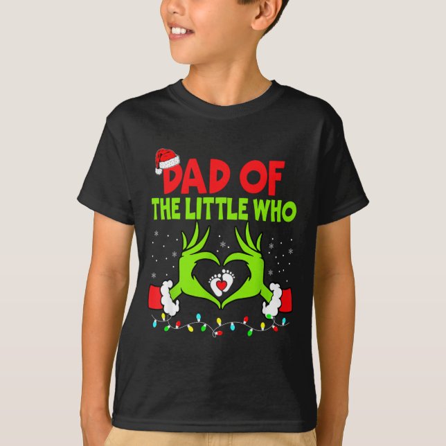 Dad Of The Little Who Funny Christmas Pregnancy An T-Shirt (Front)