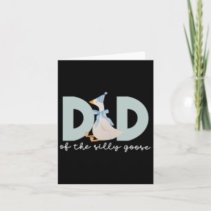 Dad Of The Silly Goose Silly Goose Birthday Matchi Card