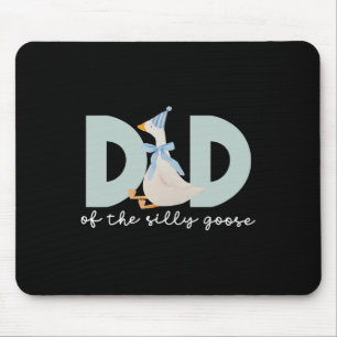 Dad Of The Silly Goose Silly Goose Birthday Matchi Mouse Pad