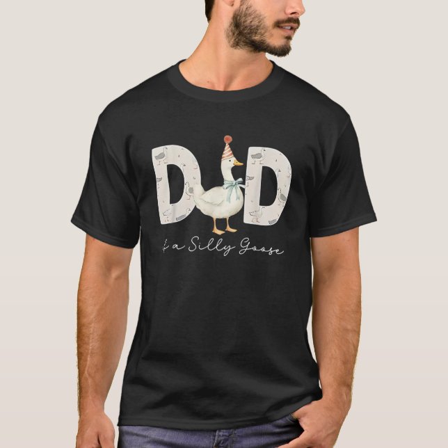 Dad Of The Silly Goose Silly Goose Birthday Matchi T-Shirt (Front)