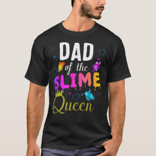 dad of the slime queen crown Birthday Matching Par T-Shirt