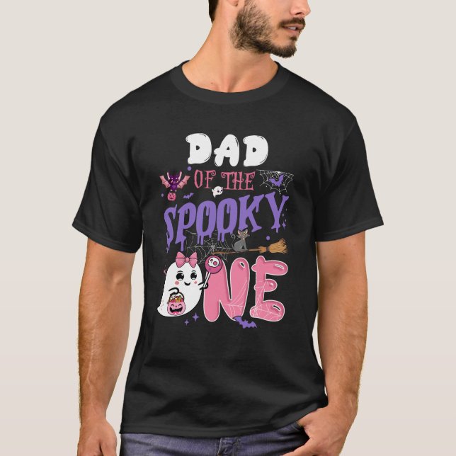 Dad Of The Spooky One 1st Birthday Girl Halloween  T-Shirt (Front)