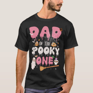 Dad of The Spooky One Girl 1st Birthday Halloween T-Shirt