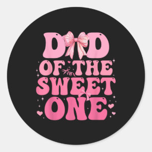 Dad Of The Sweet One Coquette Bow 1st Birthday Gir Classic Round Sticker