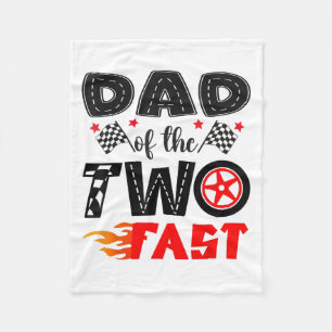Dad Of The Two Fast 2nd Birthday Boy Racing Car Fleece Blanket