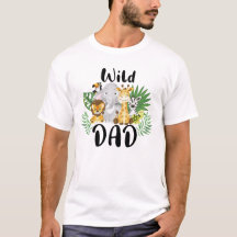 Dad of the Wild One Safari Tropical Zoo Animals