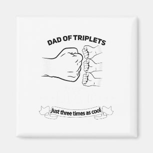 Dad Of Triplets Announcement Fathers Day Daddy Tri Magnet