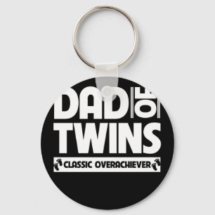 Dad Of Twins Classic Overachiever Father'S Day Key Ring