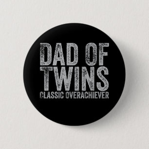 Dad Of Twins Classic Overachiever Retro Vintage 6 Cm Round Badge