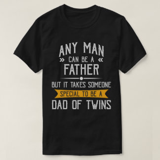 Dad of Twins Father's Day Gift for Dad T-Shirt