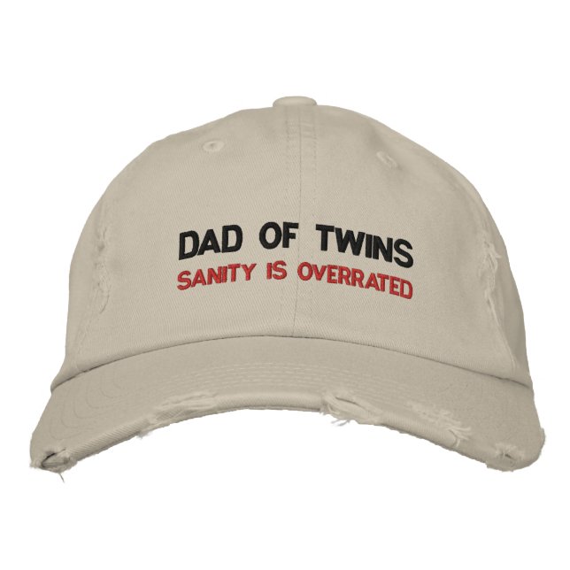 DAD OF TWINS; SANITY IS OVERRATED EMBROIDERED HAT (Front)