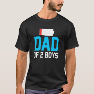 Dad Of Two Boys Low Battery Tired Father Humour T-Shirt