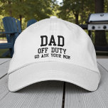 Dad Off Duty Simple Modern Typography Custom Embroidered Hat<br><div class="desc">Dad Off Duty Simple Modern Typography Custom Embroidered Baseball Cap features the simple modern embroidered text "Dad,  off duty,  Go ask your mum". Perfect as a gift for Dad for Father's Day,  Christmas,  birthday and more. Created by Evco Studio www.zazzle.com/store/evcostudio</div>
