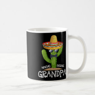 Dad Papa Fathers Day Nacho Average Grandpa Cinco D Coffee Mug