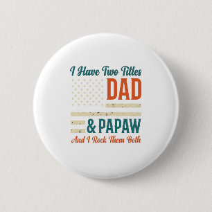 Dad Papaw Vintage Patriotic Family Shirt Design_1 6 Cm Round Badge