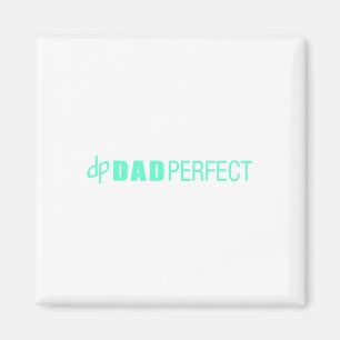 Dad Perfect Fathers Day Magnet