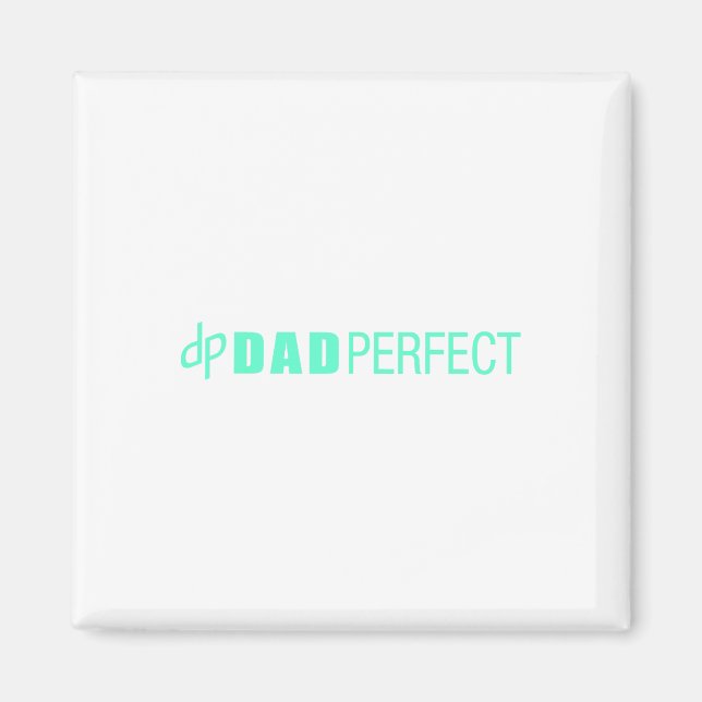 Dad Perfect Fathers Day  Magnet (Front)