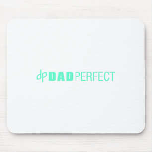 Dad Perfect Fathers Day  Mouse Pad