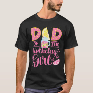Dad Pink Lemonade First Birthday Family Outfit Lem T-Shirt