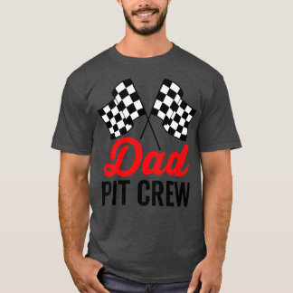Dad Pit Crew for Racing Party Costume 1 T-Shirt