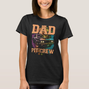Dad Pit Crew Speed Driver Car Racing Daddy Fathers T-Shirt