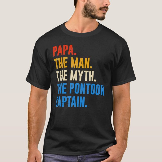 Dad Pontoon Papa Man Myth Pontoon Captain T-Shirt (Front)