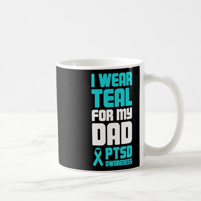 Dad Post Traumatic Stress Ptsd Awareness  Coffee Mug (Right)