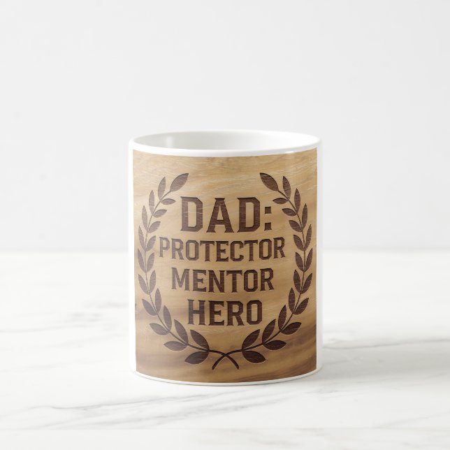  Dad: Protector, Mentor, Hero: Engraved Image Coffee Mug (Center)