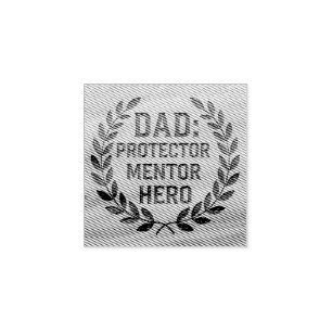 Dad: Protector, Mentor, Hero: Engraved Image Rubber Stamp