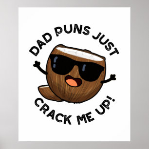 Dad Puns Crack Me Up Funny Coconut Pun  Poster