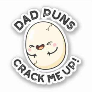 Dad Puns Crack Me Up Funny Egg Pun 