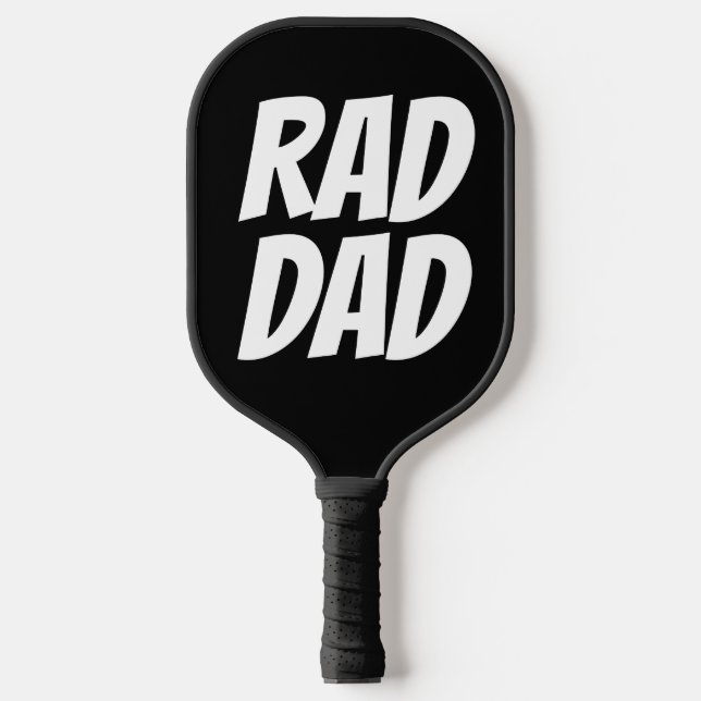 DAD RAD FUNNY PICKLEBALL PADDLES (Front)