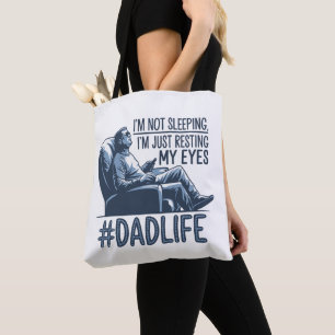 Dad resting eyes funny quote gift tote bag