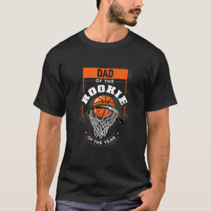 Dad Rookie of the Year Basketball Dad of the Rooki T-Shirt