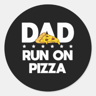 Dad Run On Pizza Best Daddy Ever Fathers Day Classic Round Sticker