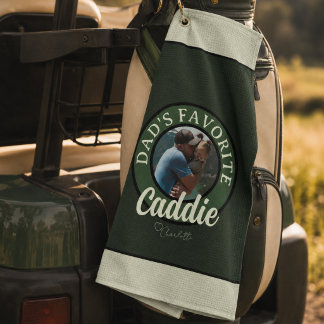 Dad’s Favourite Caddie Photo Golf Towel