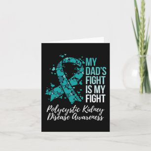 Dad’s Fight Polycystic Kidney Disease Pkd Awarenes Card